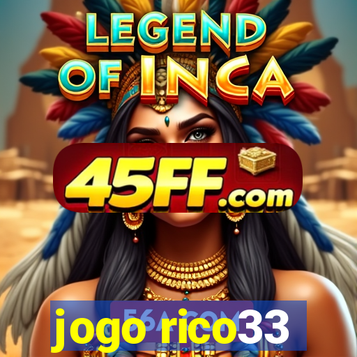 jogo rico33